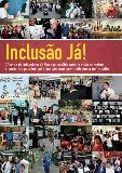 Incluso J! 22 anos de iniciativas do Espao da Cidadania e seus parceiros e parceiras pela incluso das pessoas com deficincia no trabalho